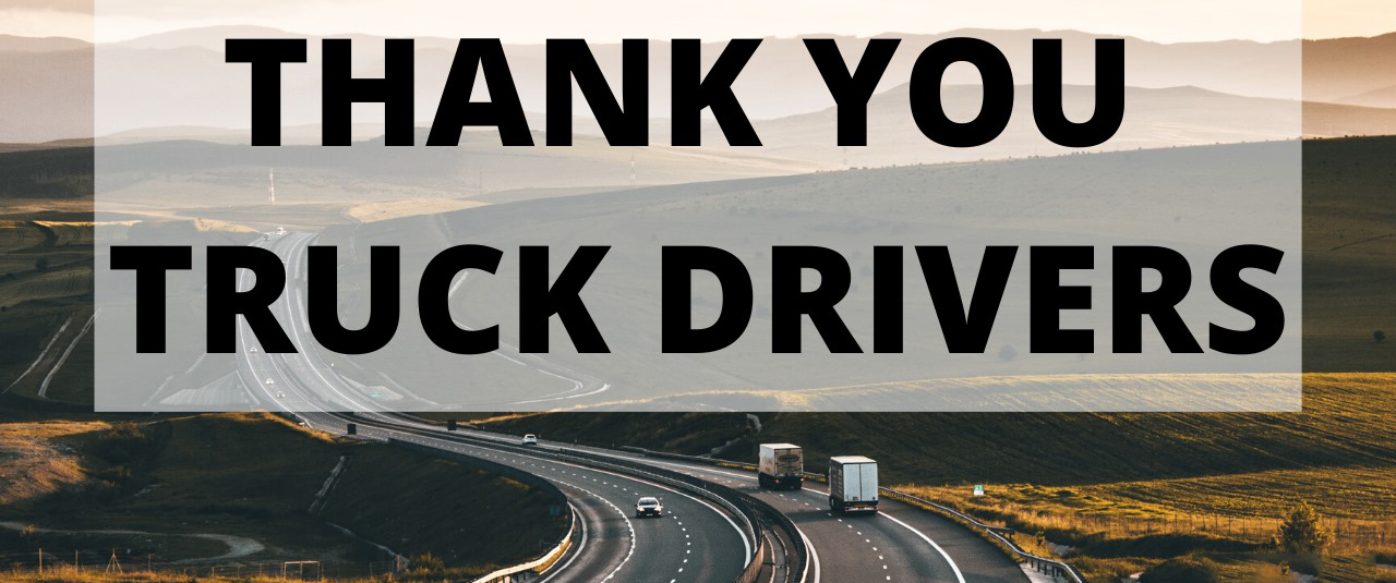thank you truck drivers